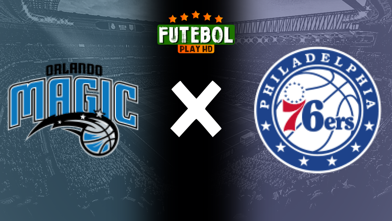 Assistir NBA: Orlando Magic x Philadelphia 76ers ao vivo HD 15/11/2024